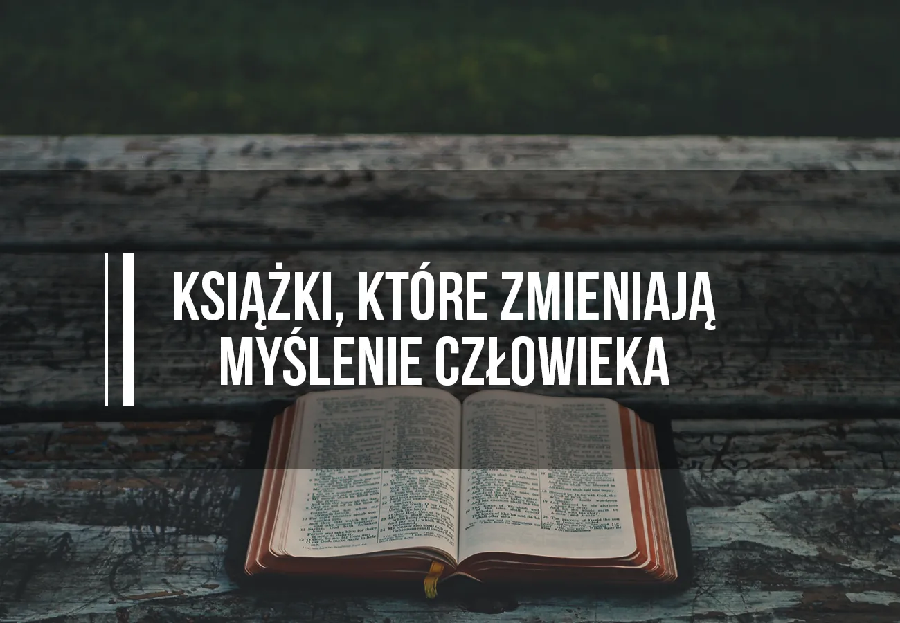 ksiazki ktore zmieniaja myslenie czlowieka